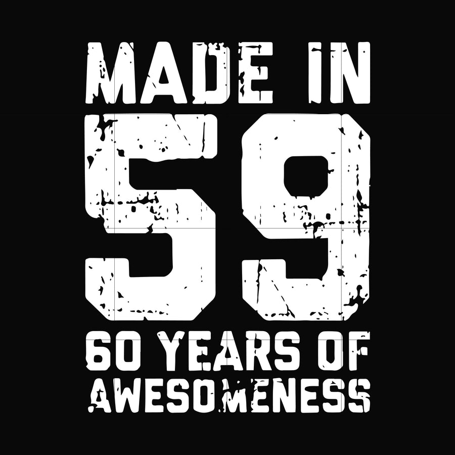 Made in 59 60 years of awesomeness svg, png, dxf, eps file FN00041