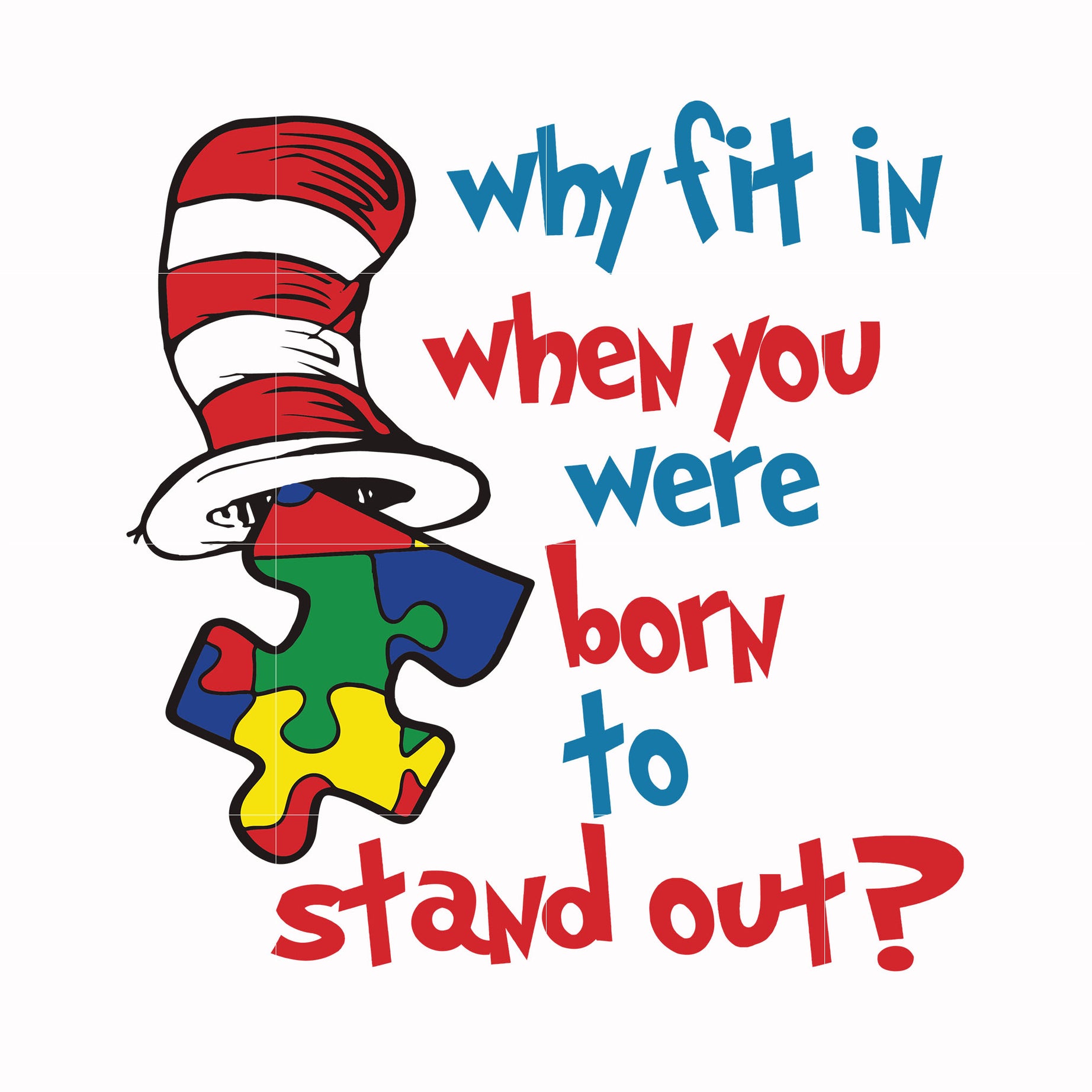Why fit in when you were born to stand out svg, png, dxf, eps file DR0 –  DreamSVG Store