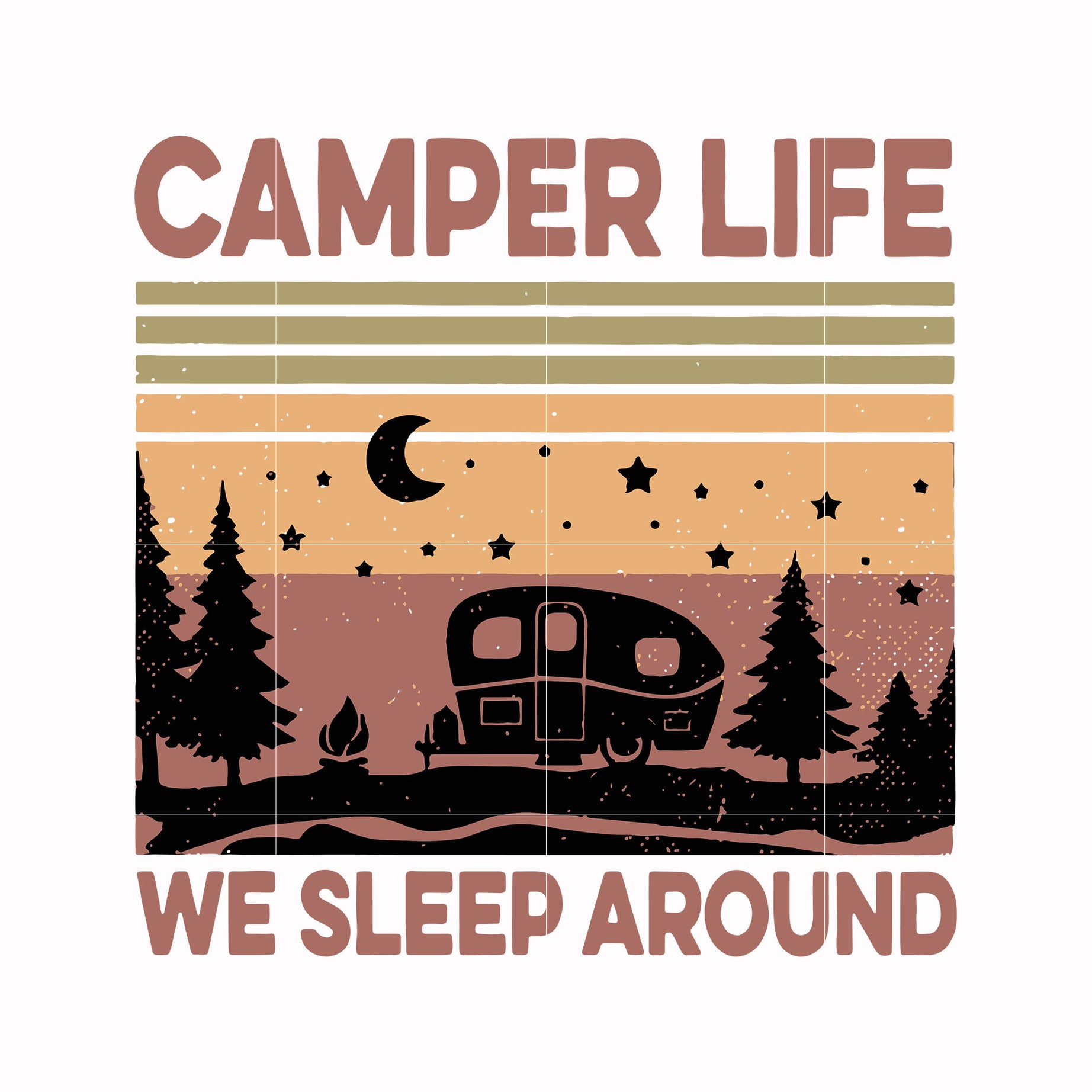camper life we sleep around, camping retro vintage svg, png, dxf, eps digital file CMP074
