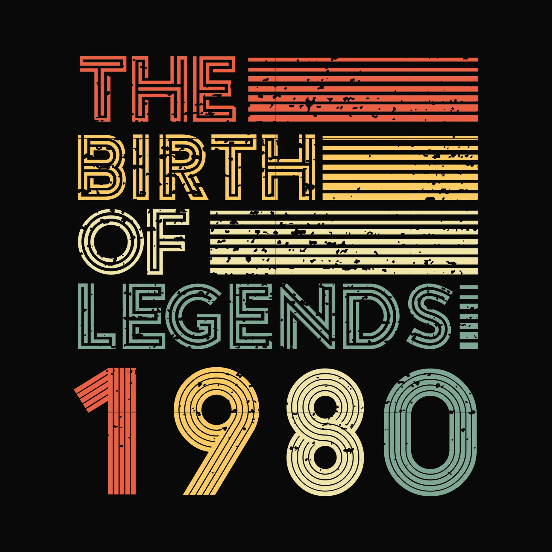 The birth of legends 1980 svg, png, dxf, eps digital file NBD0082