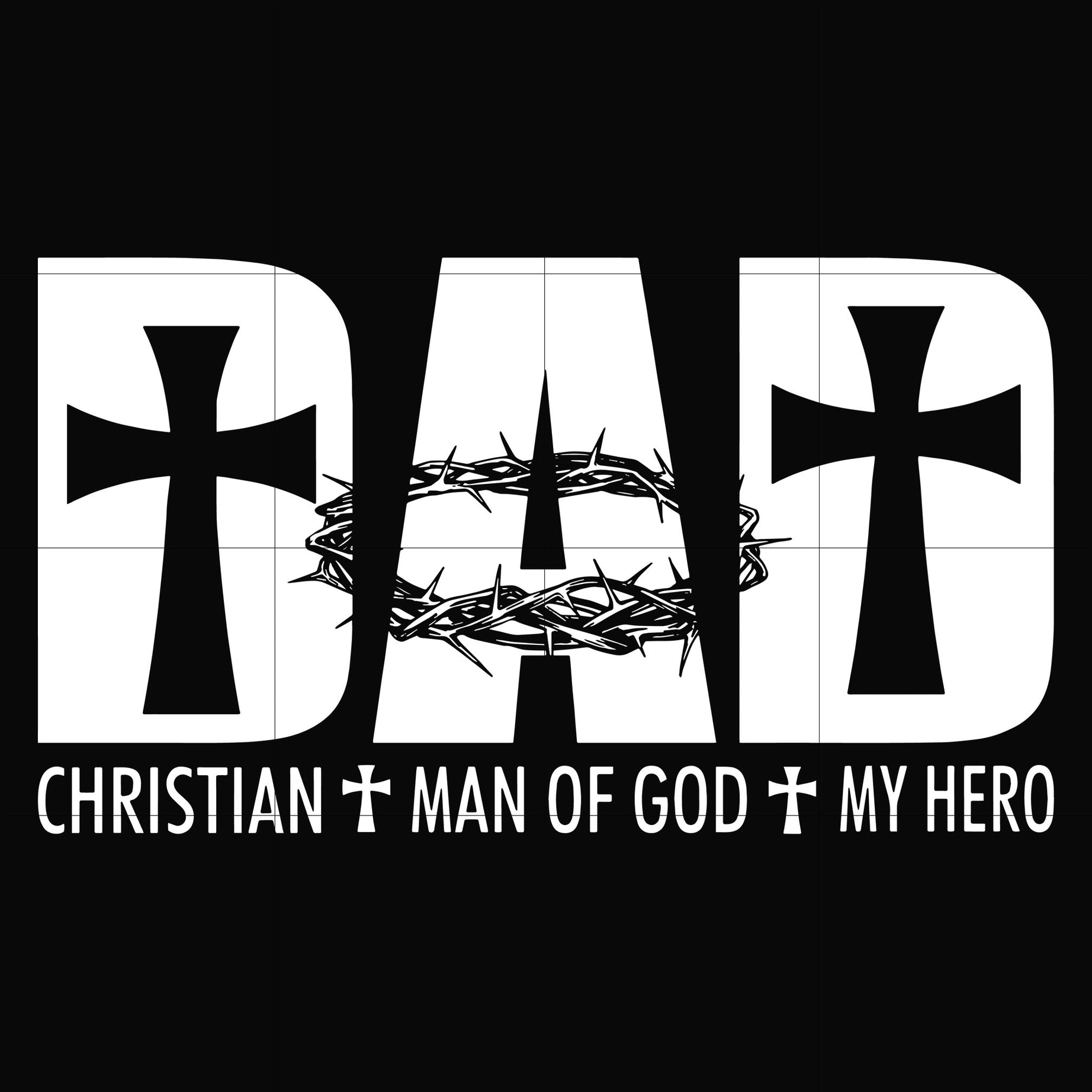 Dad christian man of god my hero svg, png, dxf, eps, digital file TD47