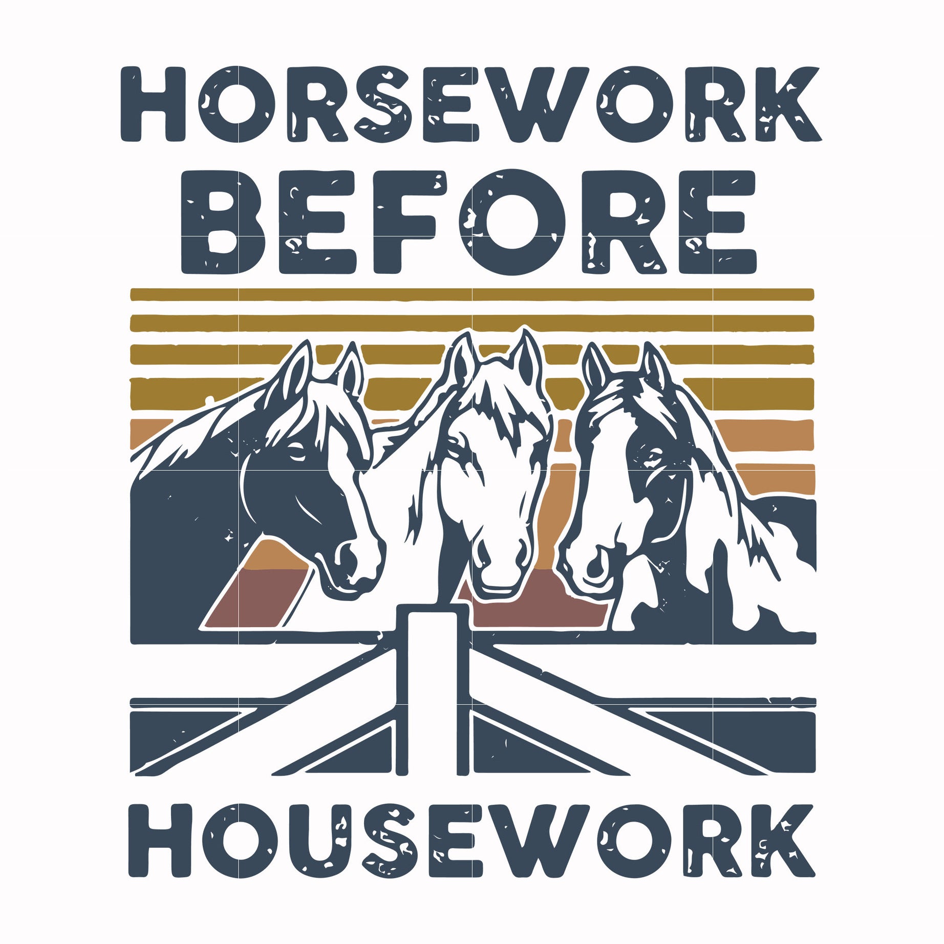 Horsework before housework svg, png, dxf, eps digital file TD31072039
