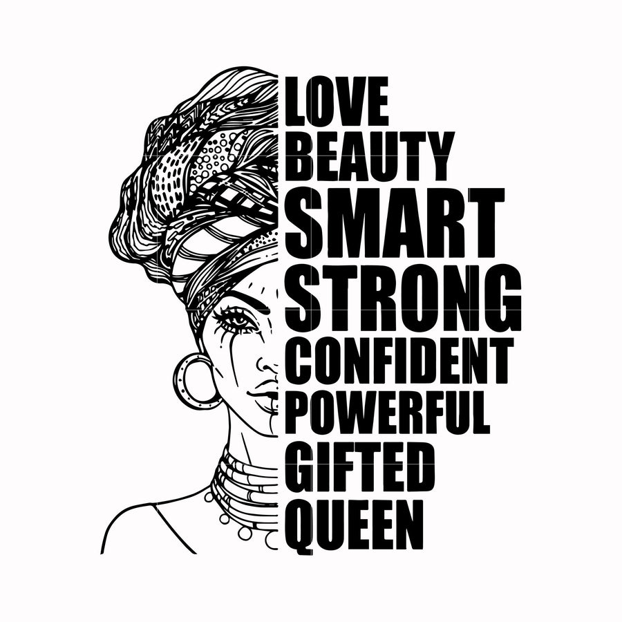 love beauty smart strong confident powerfull gifted queen svg, png, dxf, eps digital file TD0180