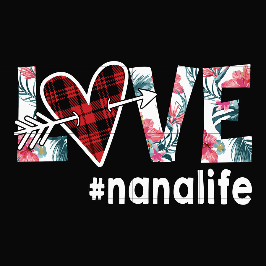 Love #nanalife svg, png, dxf, eps file FN000537