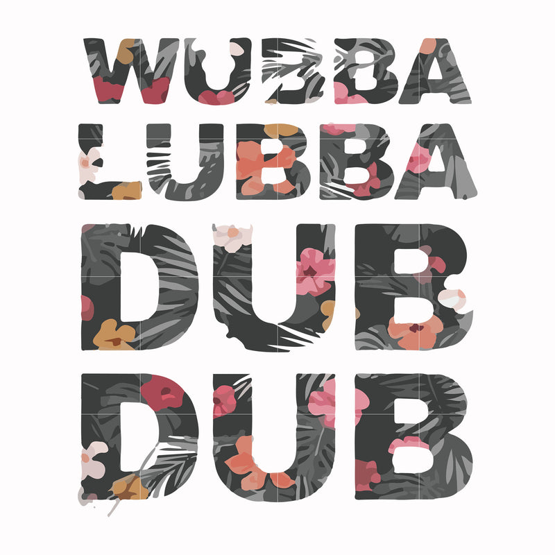 Wubba lubba dub dub svg, png, dxf, eps file FN000764