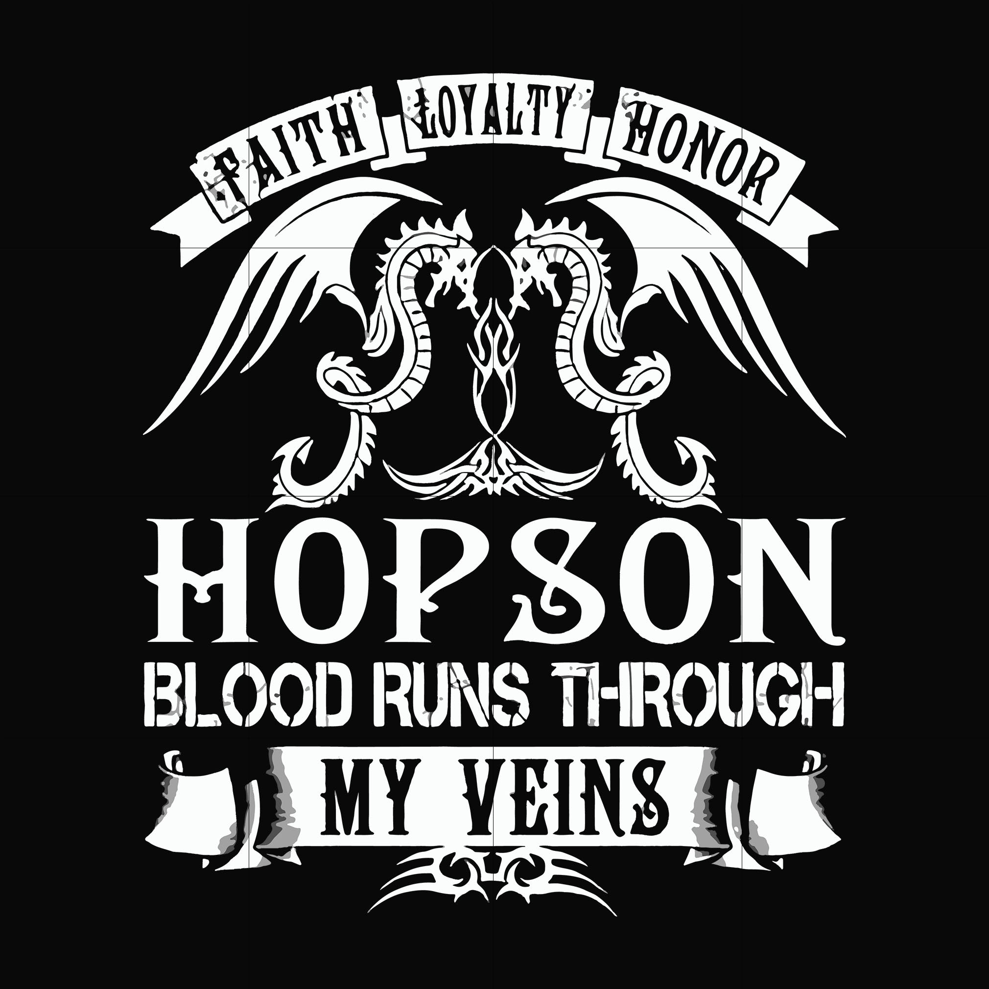 Hopson blood runs through my veins svg, png, dxf, eps file FN000201