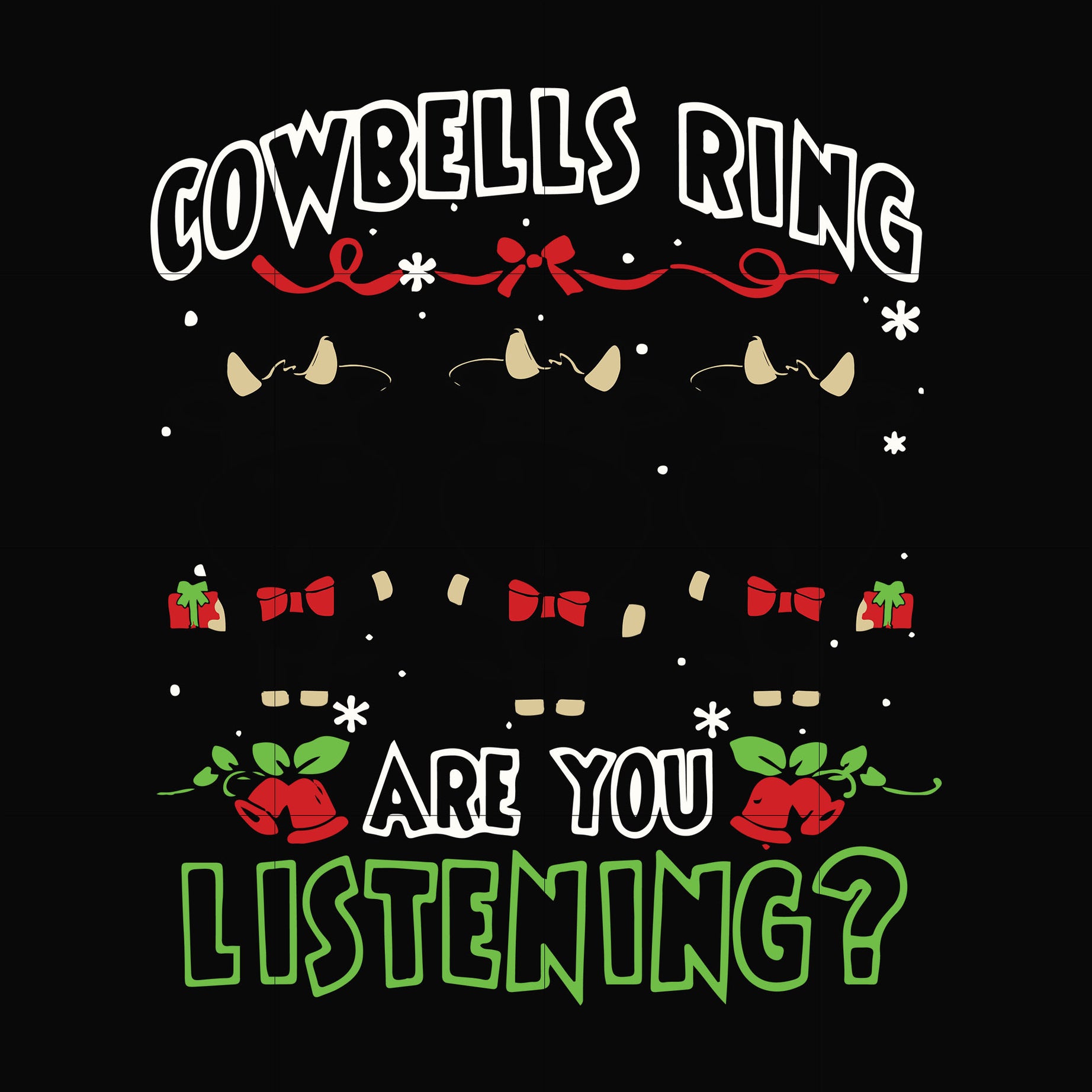 Cowbells ring are you listening svg, Grinch svg, png, dxf, eps digital file NCRM0021