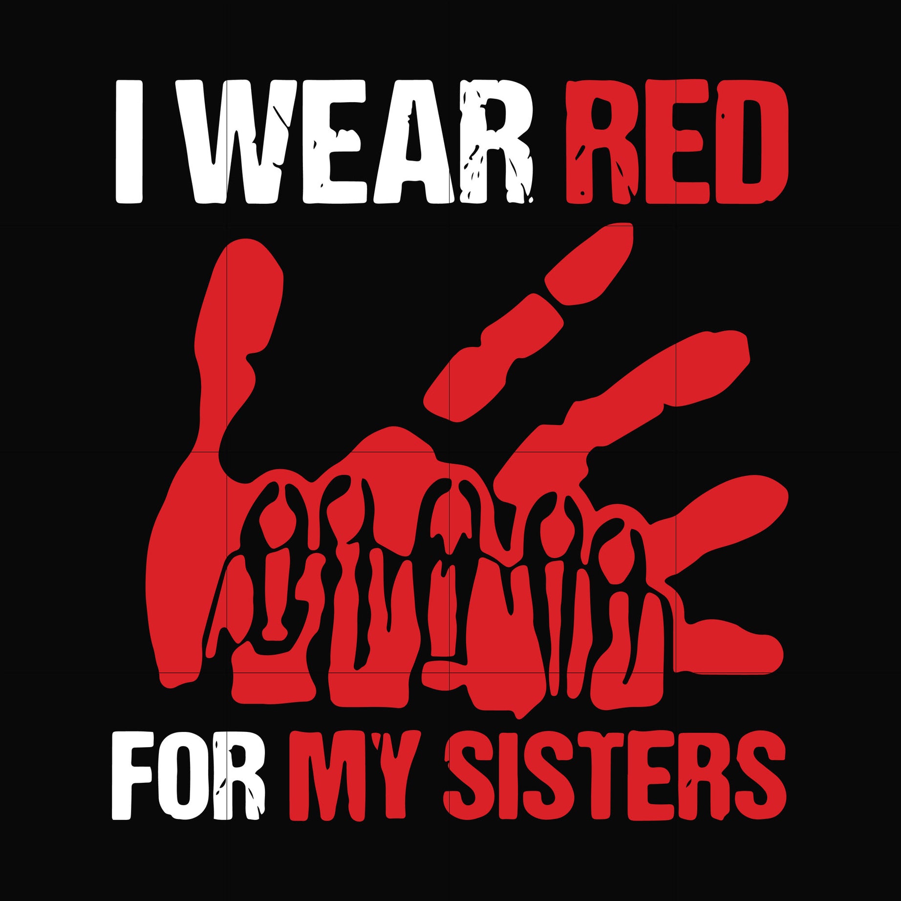 I wear red for my sisters svg, png, dxf, eps digital file TD27072016