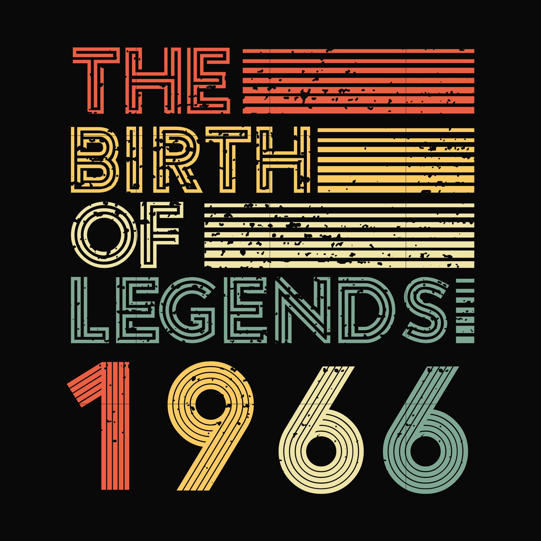 The birth of legends 1966 svg, png, dxf, eps digital file NBD0068