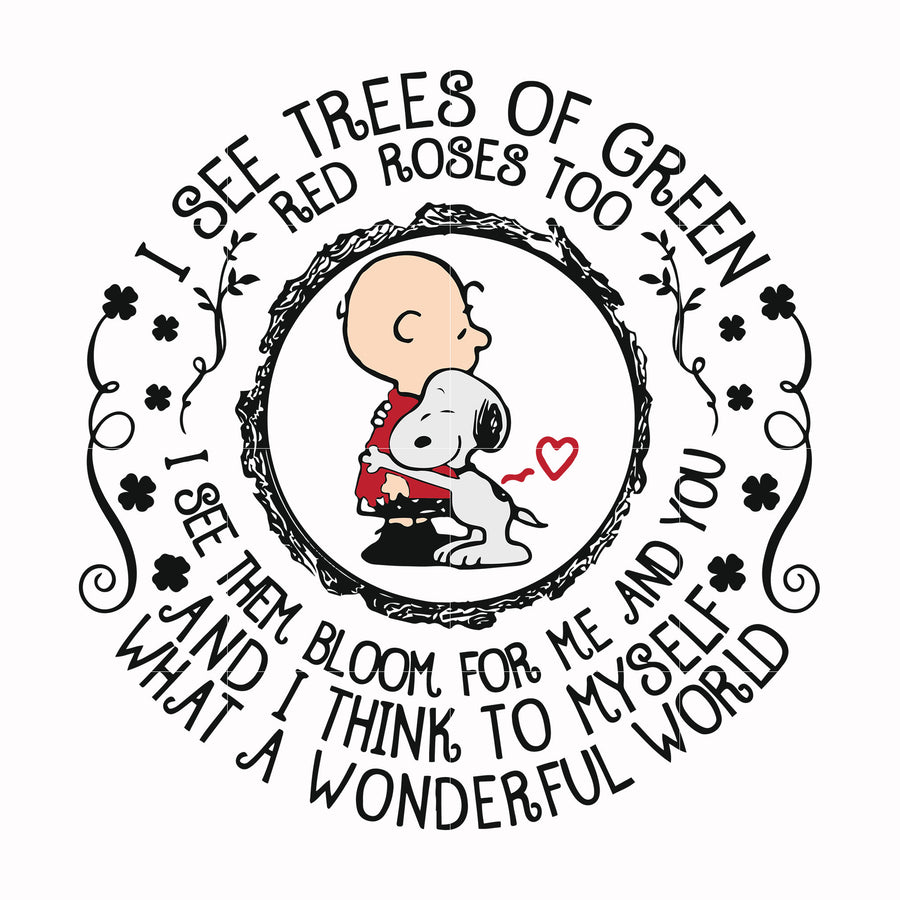 I see trees of green red roses too and I think to myself svg, png, dxf, eps file FN00055