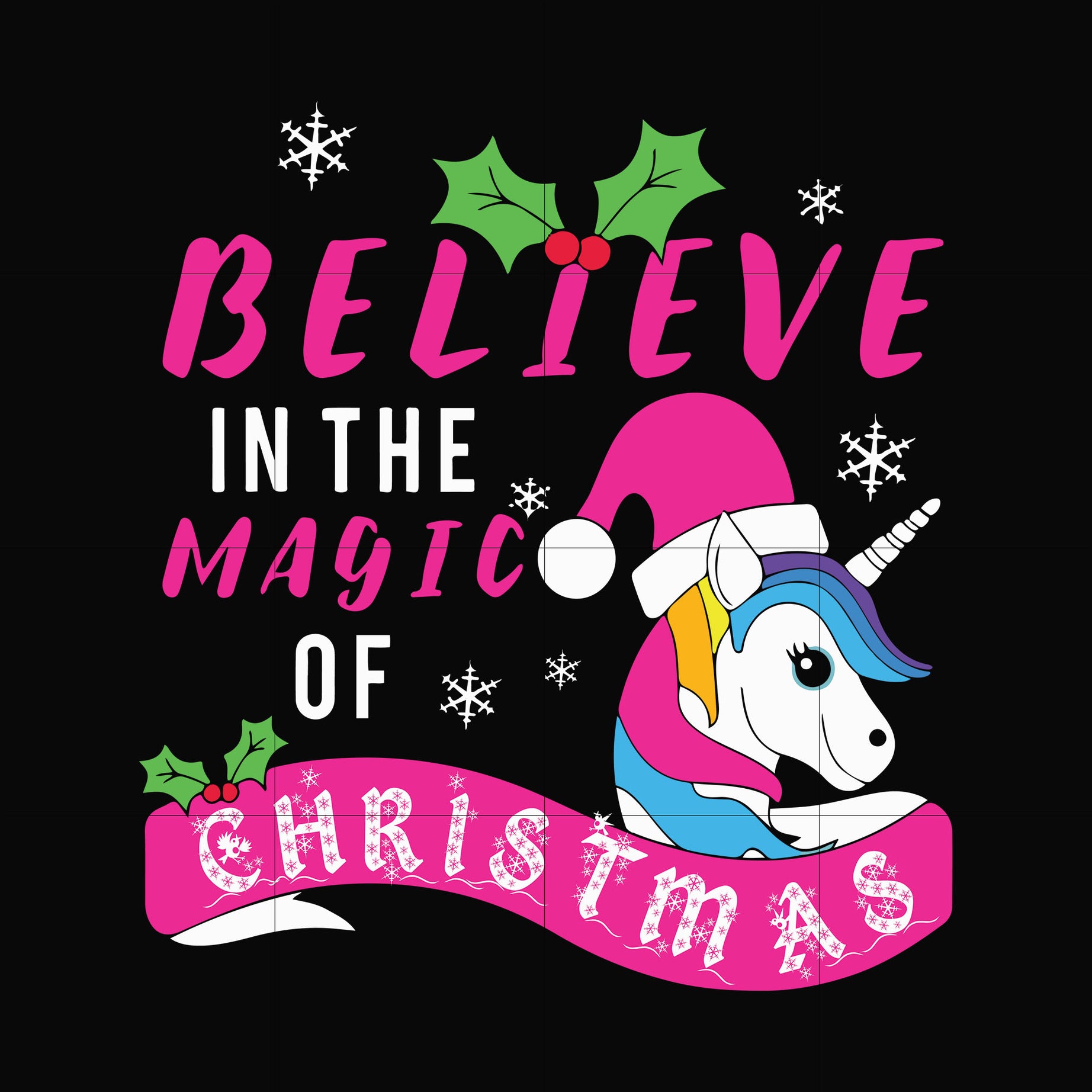 Believe in the magic of christmas svg