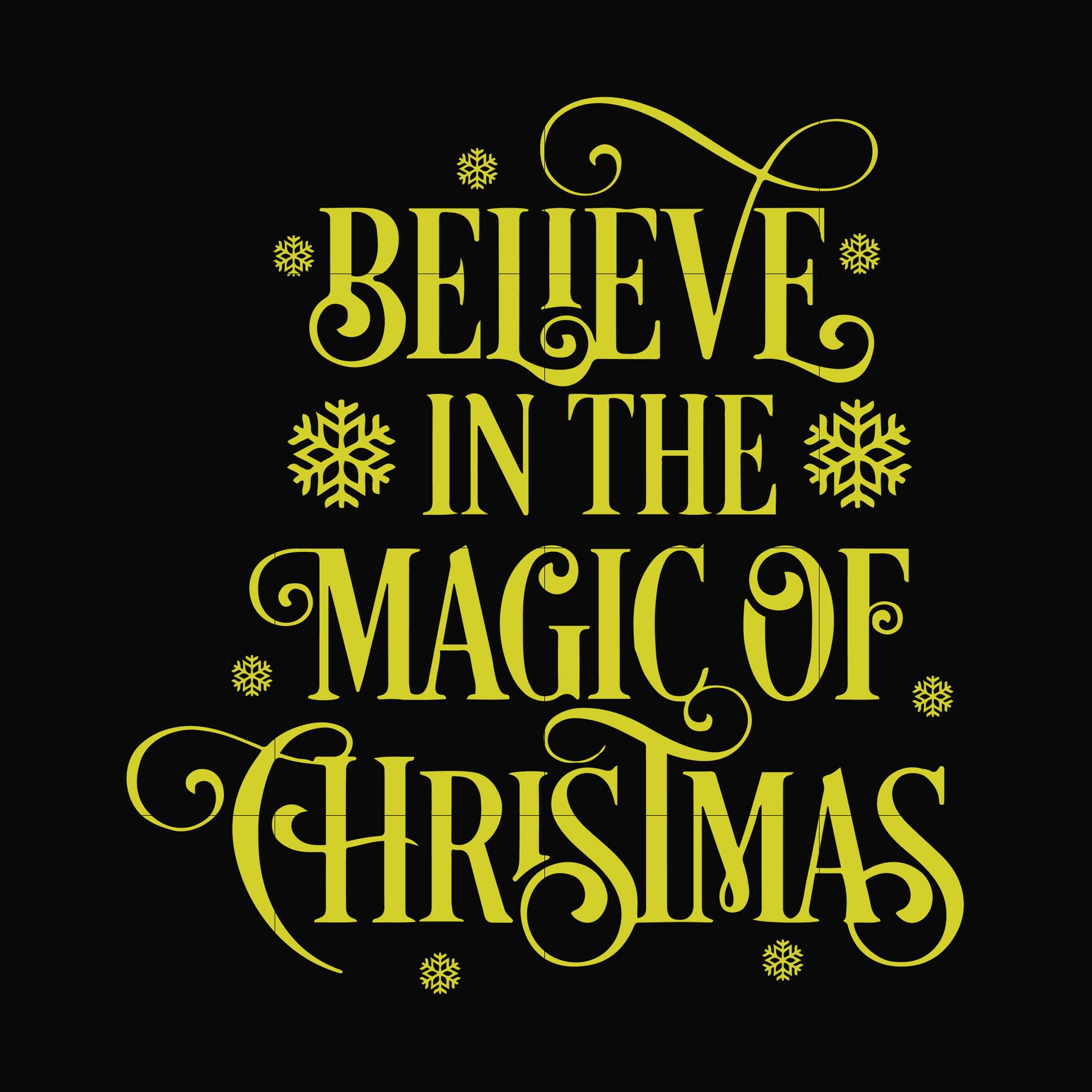 Believe in the magic of christmas svg