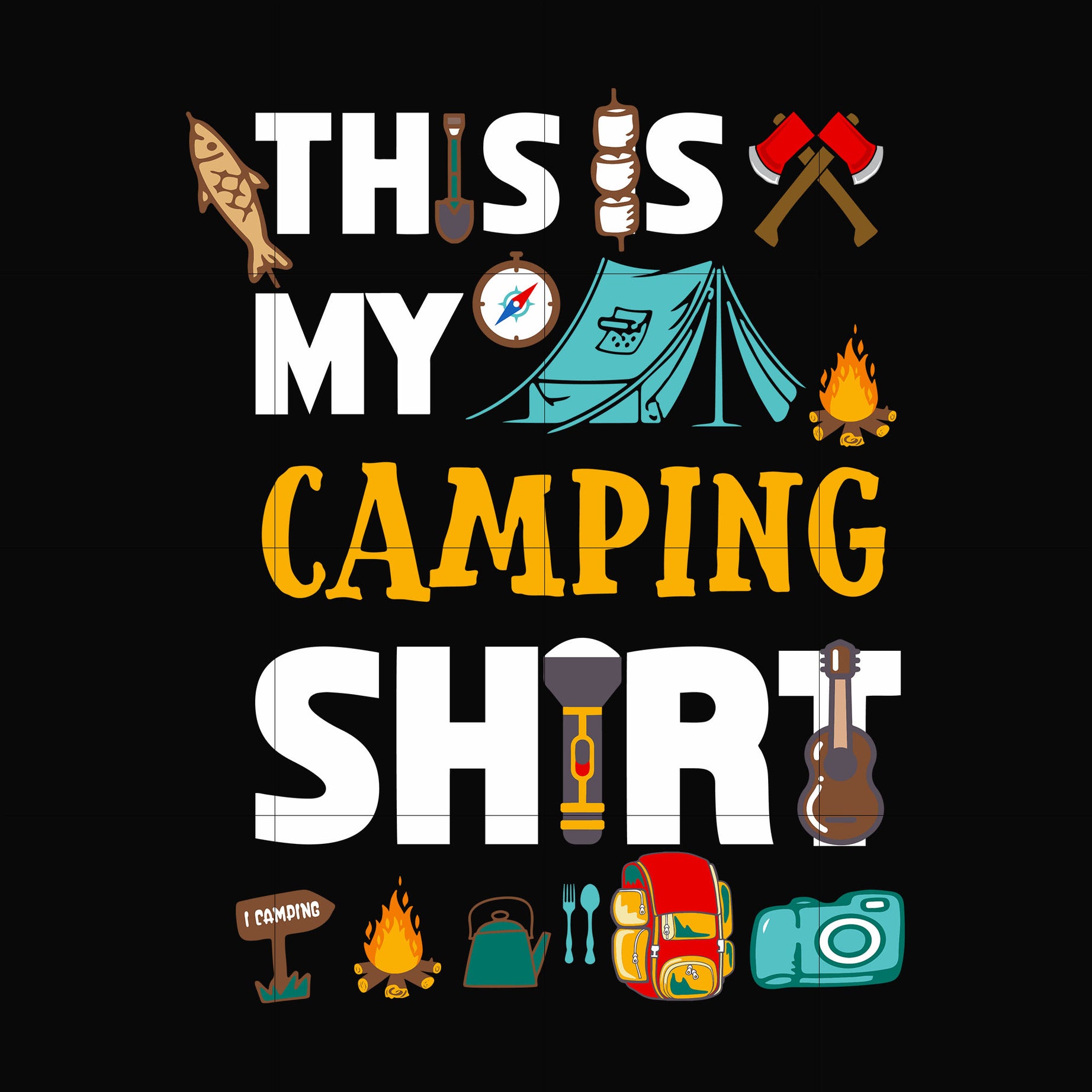 This is my camping shirt svg, png, dxf, eps digital file CMP004