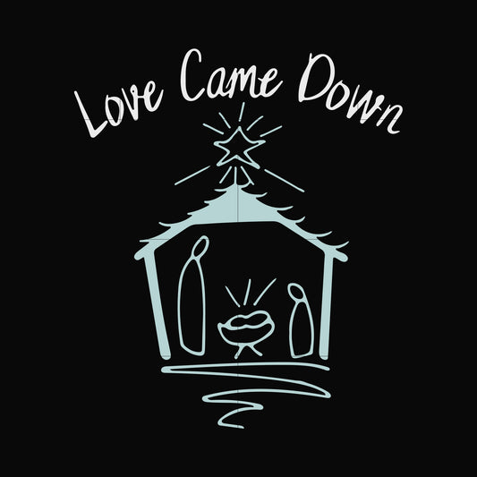 Love came down svg, png, dxf, eps digital file NCRM0055