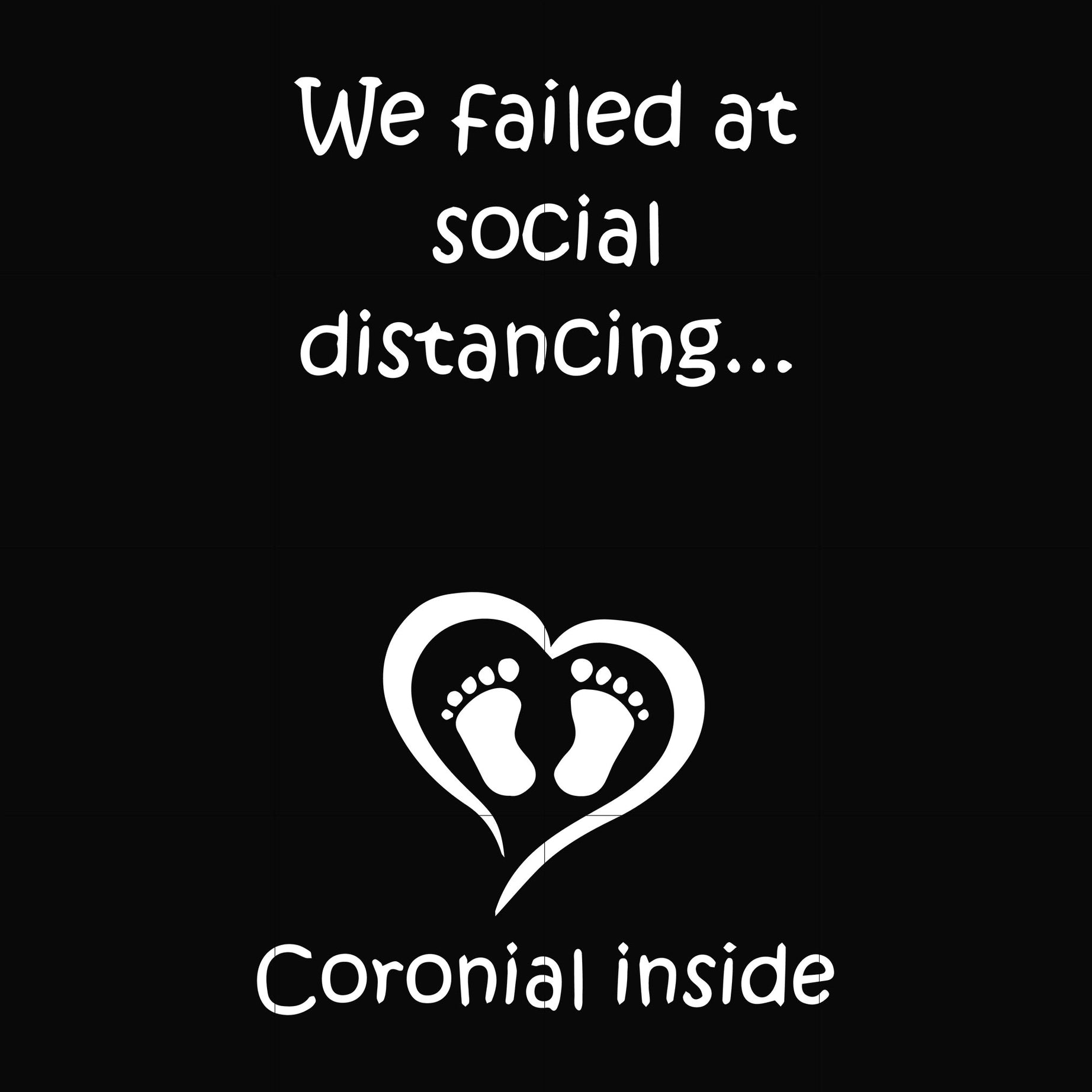 We failed at social distancing Corona inside svg, png, dxf, eps digital file TD27072036