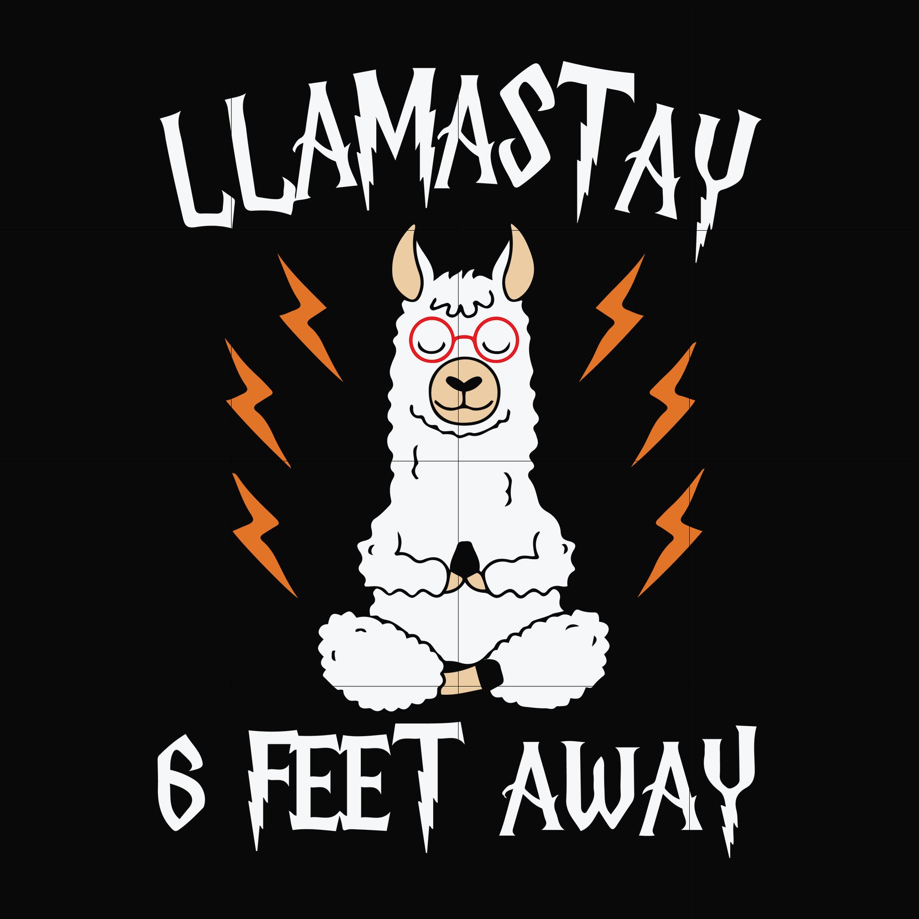 Llamastay 6 feet away svg, png, dxf, eps digital file TD27072043