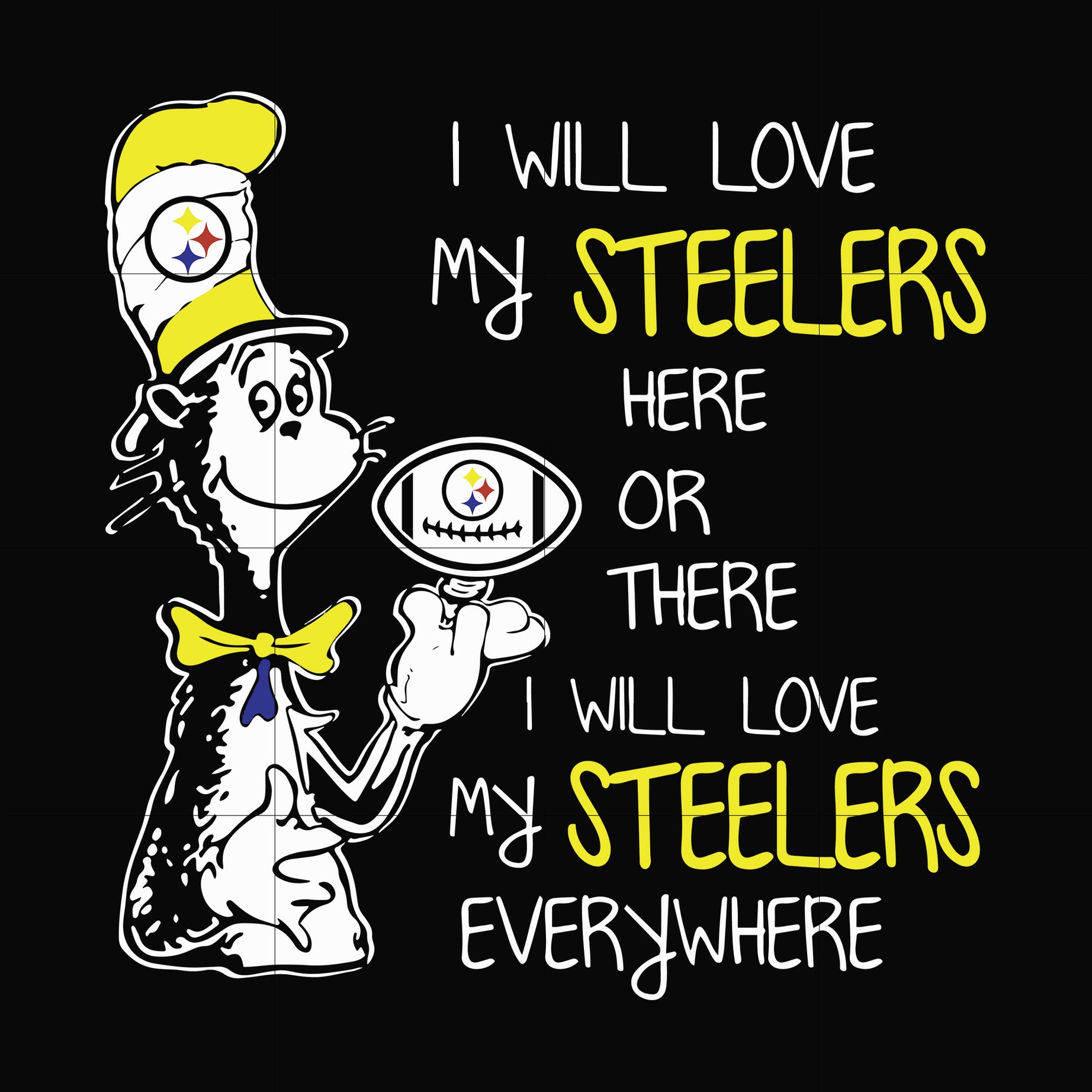 I will love my Steelers here or there I will love my Steelers everywhere, svg, png, dxf, eps file NFL0000166