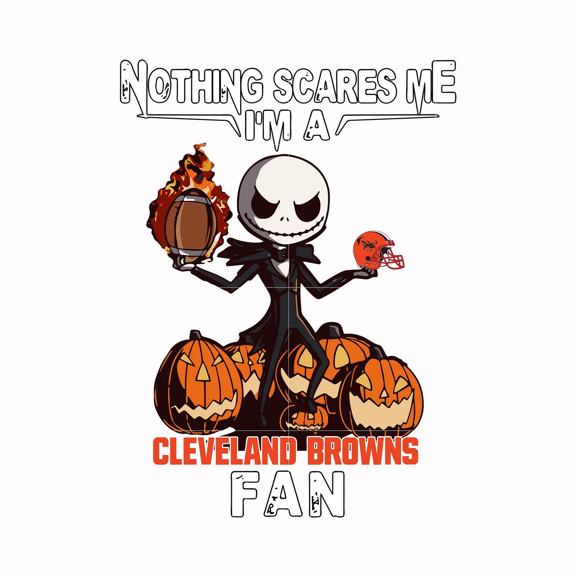 Nothing scares me I'm a Cleveland Browns fan svg, png, dxf, eps digital file HLW0180