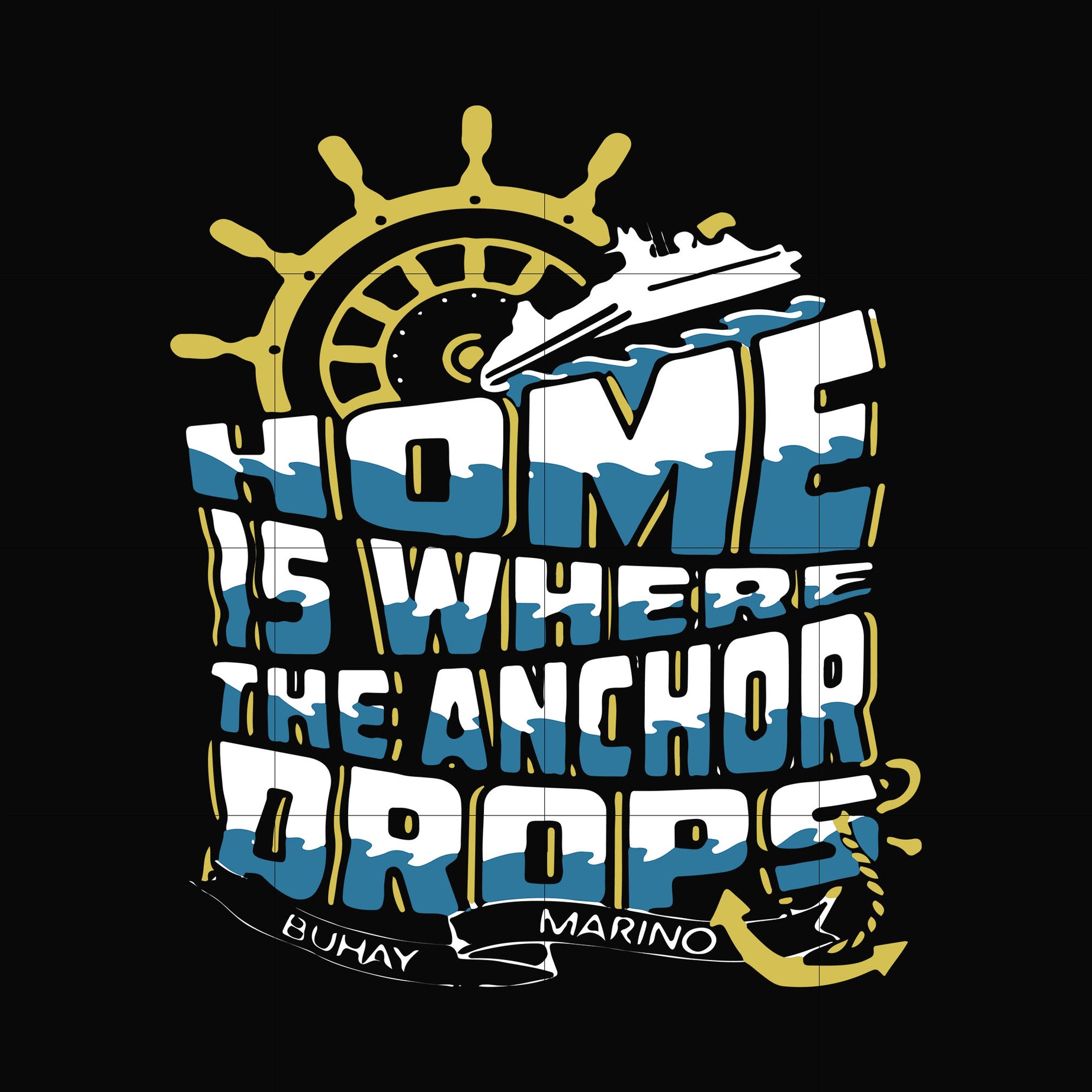 Home is where the anchor drops svg, png, dxf, eps file FN000703