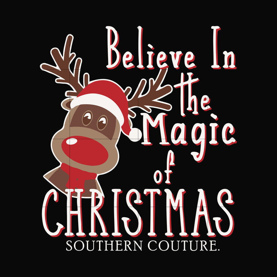 Believe in the magic of christmas svg