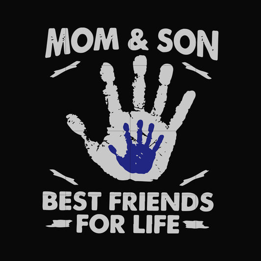 Mom & son best friend for life svg, png, dxf, eps digital file TD155