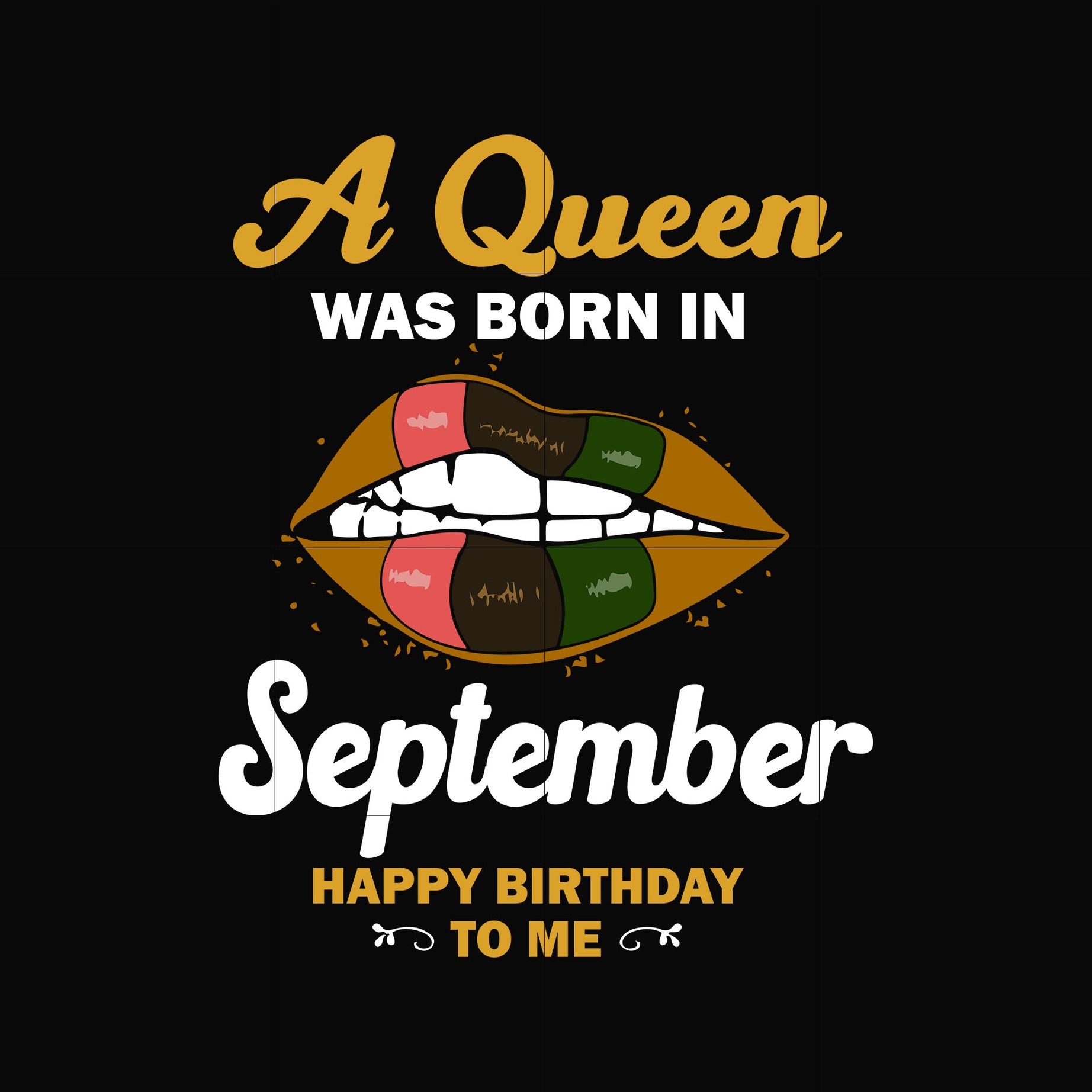 A queen was born in September happy birthday to me svg, png, dxf, eps digital file BD0130