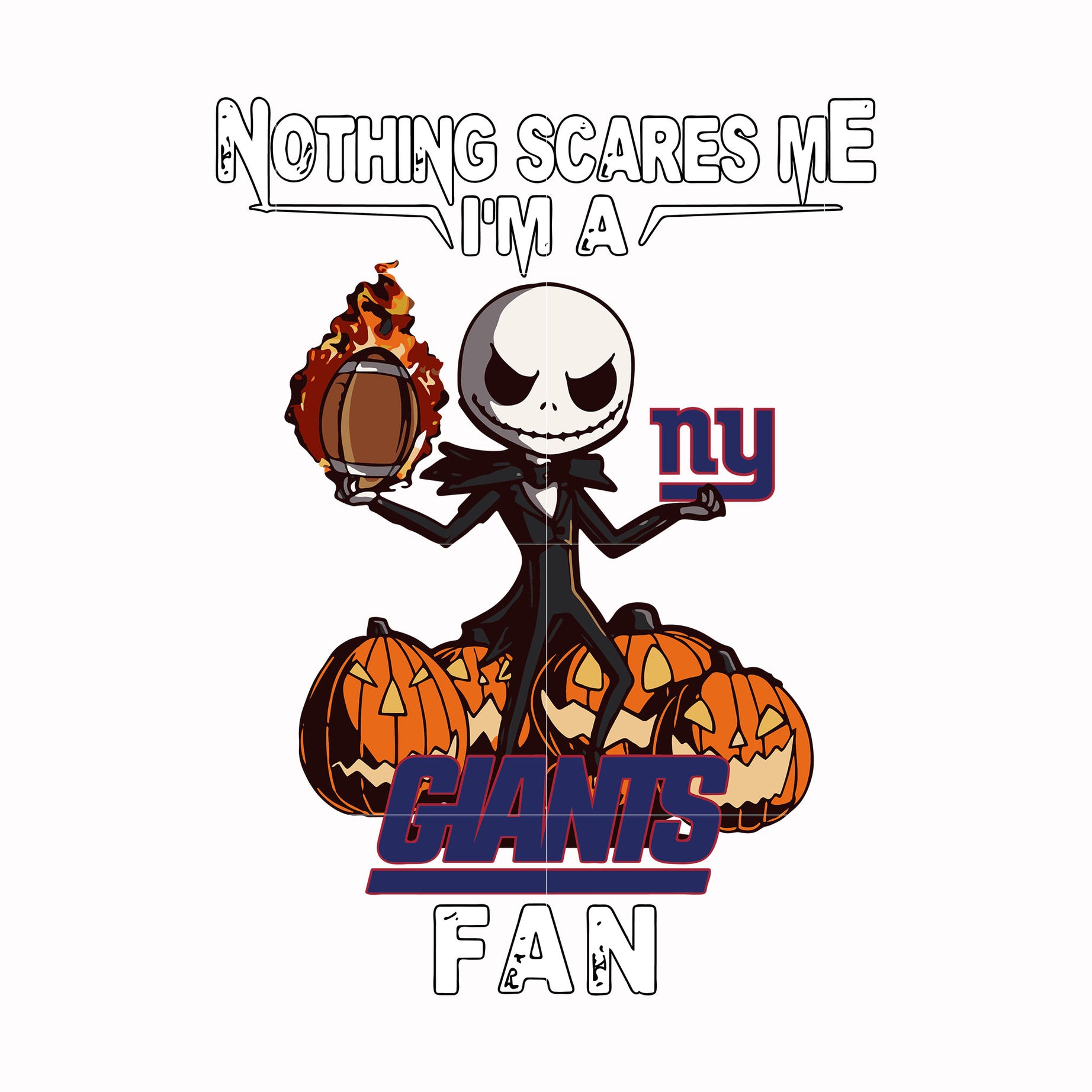 Nothing scares me I'm a Giants fan svg, png, dxf, eps digital file HLW0197