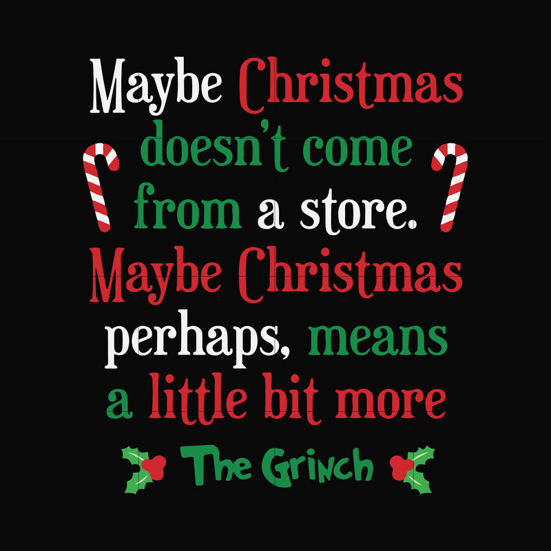 Maybe Christmas doesn't come form a store svg, png, dxf, eps digital file NCRM0035