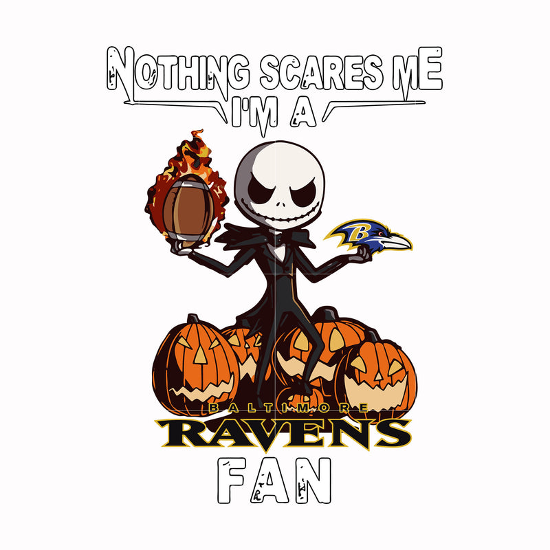 Nothing scares me I'm a Ravens fan svg, png, dxf, eps digital file HLW0191