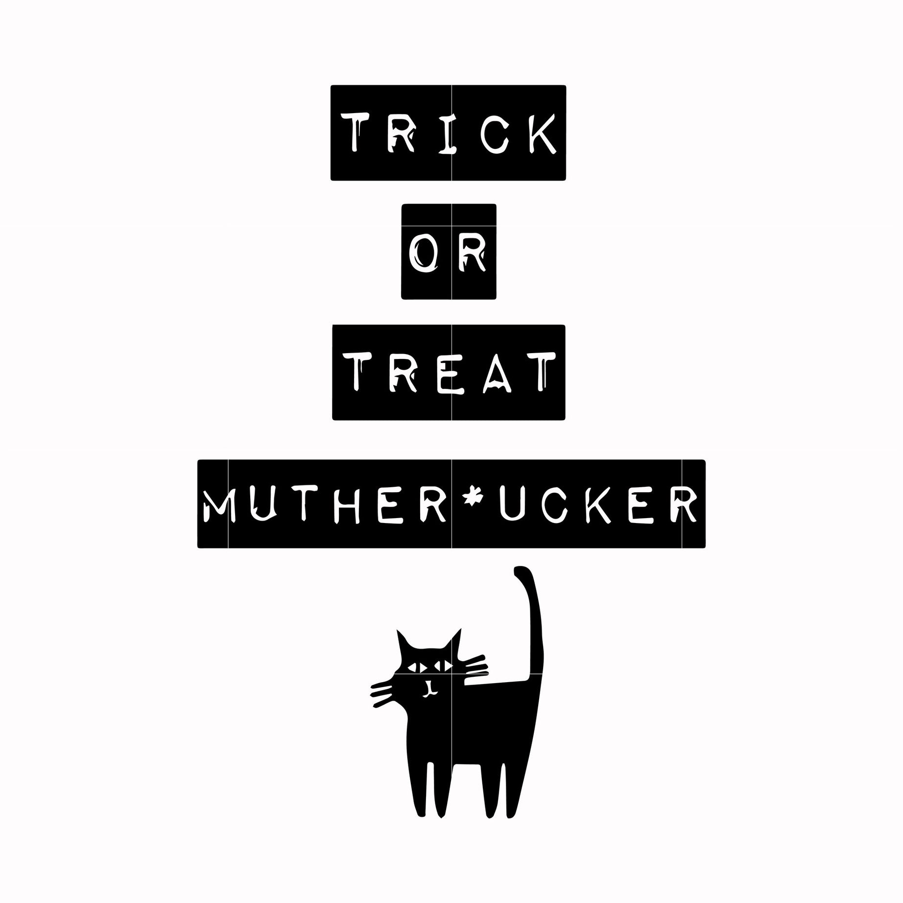 Trick or treat mutherfcker svg, halloween svg png, dxf, eps digital file HWL20072019