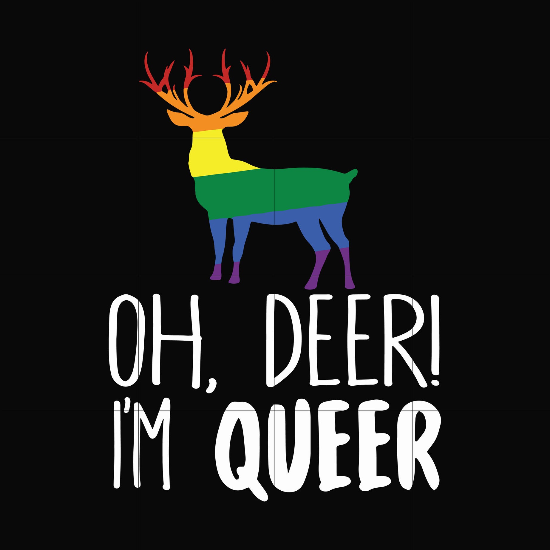 oh deer i'm queer svg, png, dxf, eps digital file OTH0019