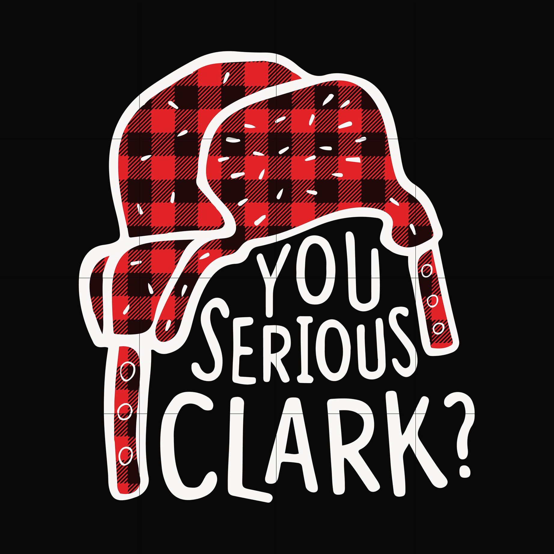 You serious clark svg, png, dxf, eps digital file NCRM1407206