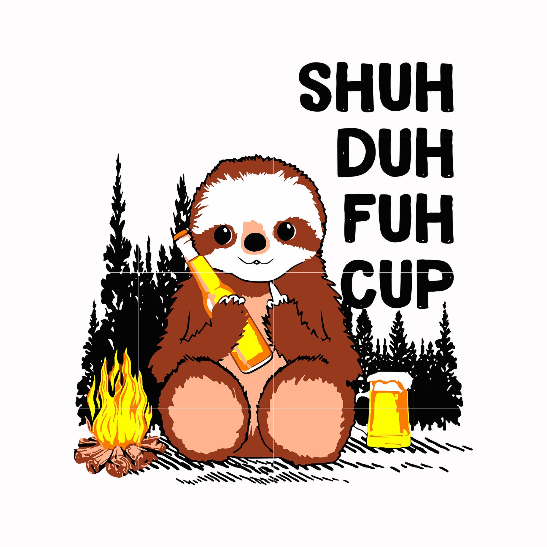 Shuh duh fuh cup svg, png, dxf, eps digital file CMP042