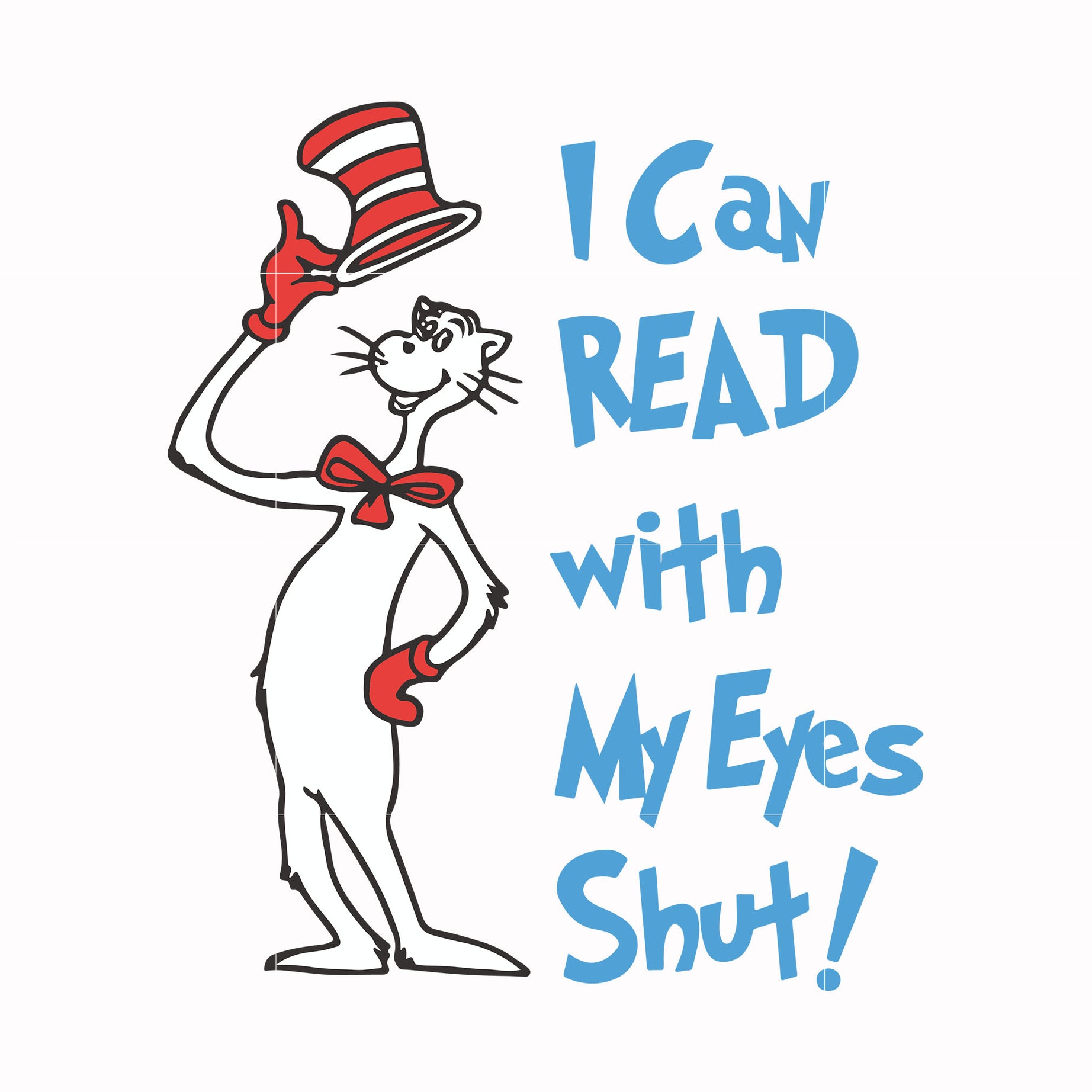 I can read with my eyes shut svg, png, dxf, eps file DR00054