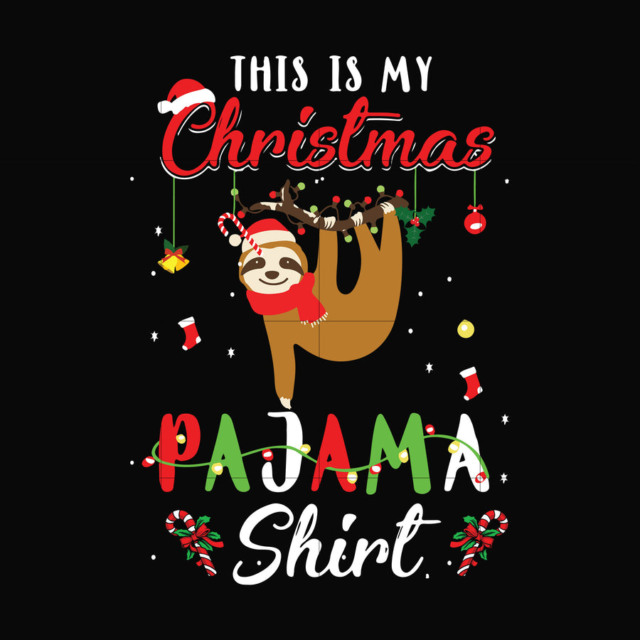 This is my Christmas pajama shirt Sloth svg, png, dxf, eps digital file NCRM0041