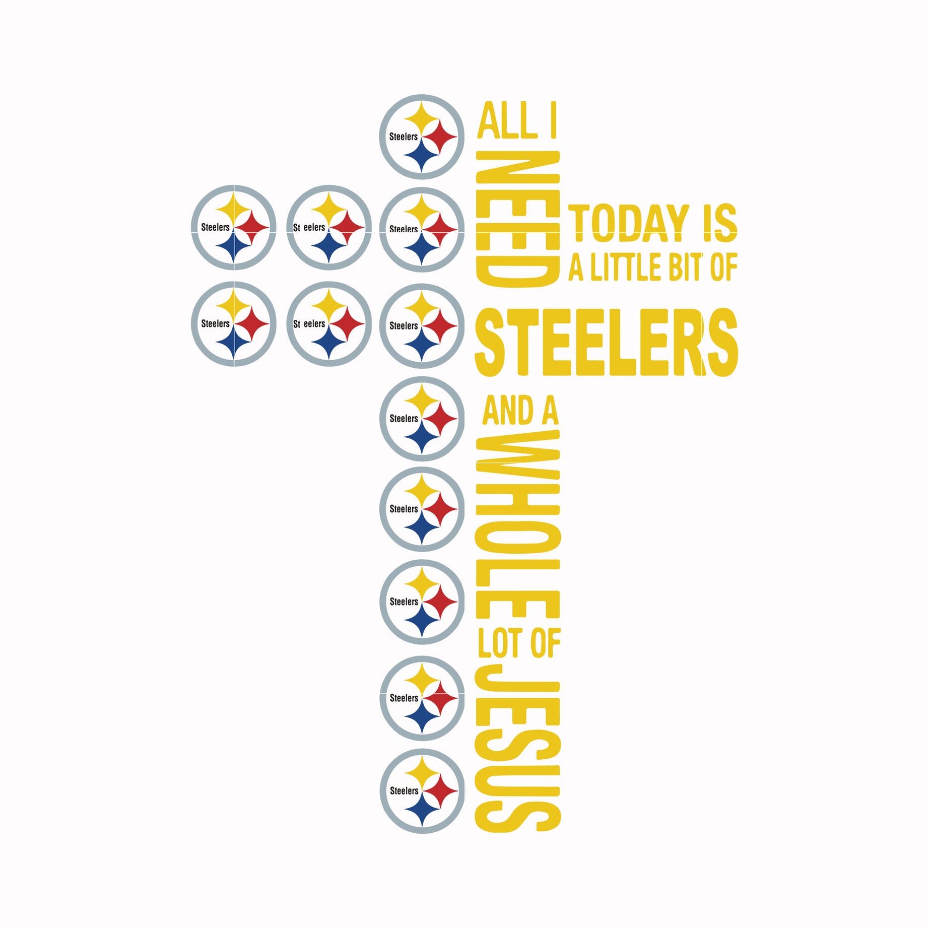 All I need today is a little bit of Steelers and a whole lot of Jesus, svg, png, dxf, eps file NFL0000170