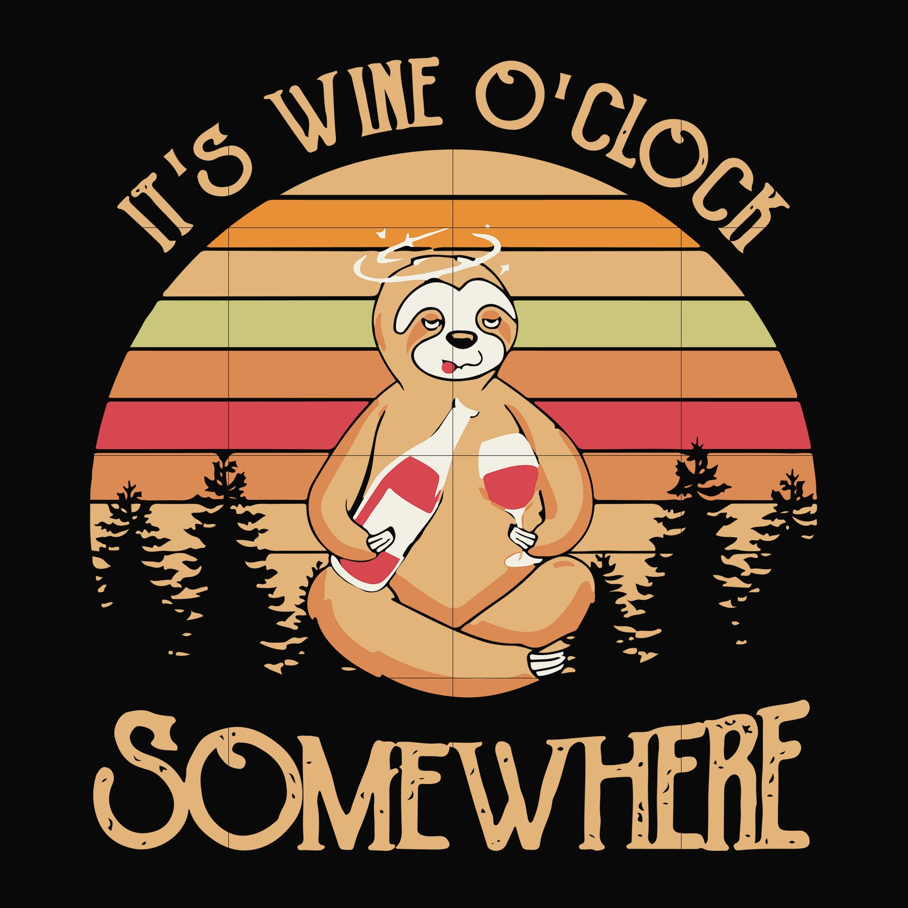 It's wine o'clock somewhere sloth svg, png, dxf, eps digital file TD31072034