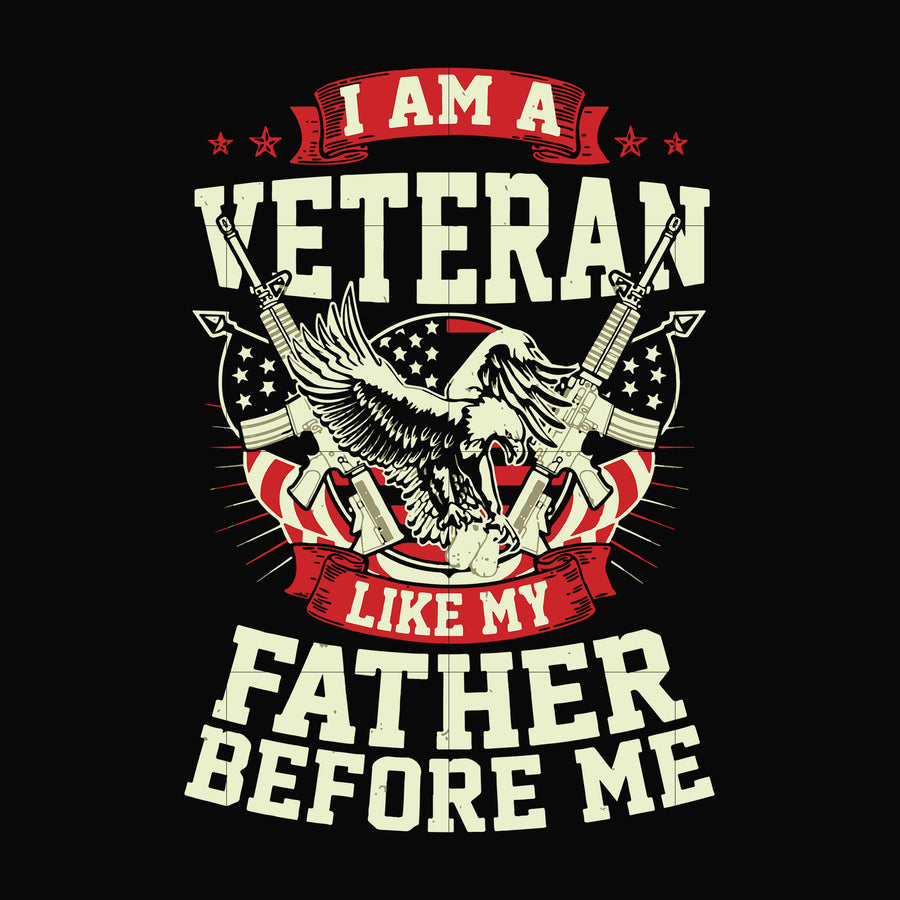 I am a veteran like my father before me svg, png, dxf, eps file FN000307