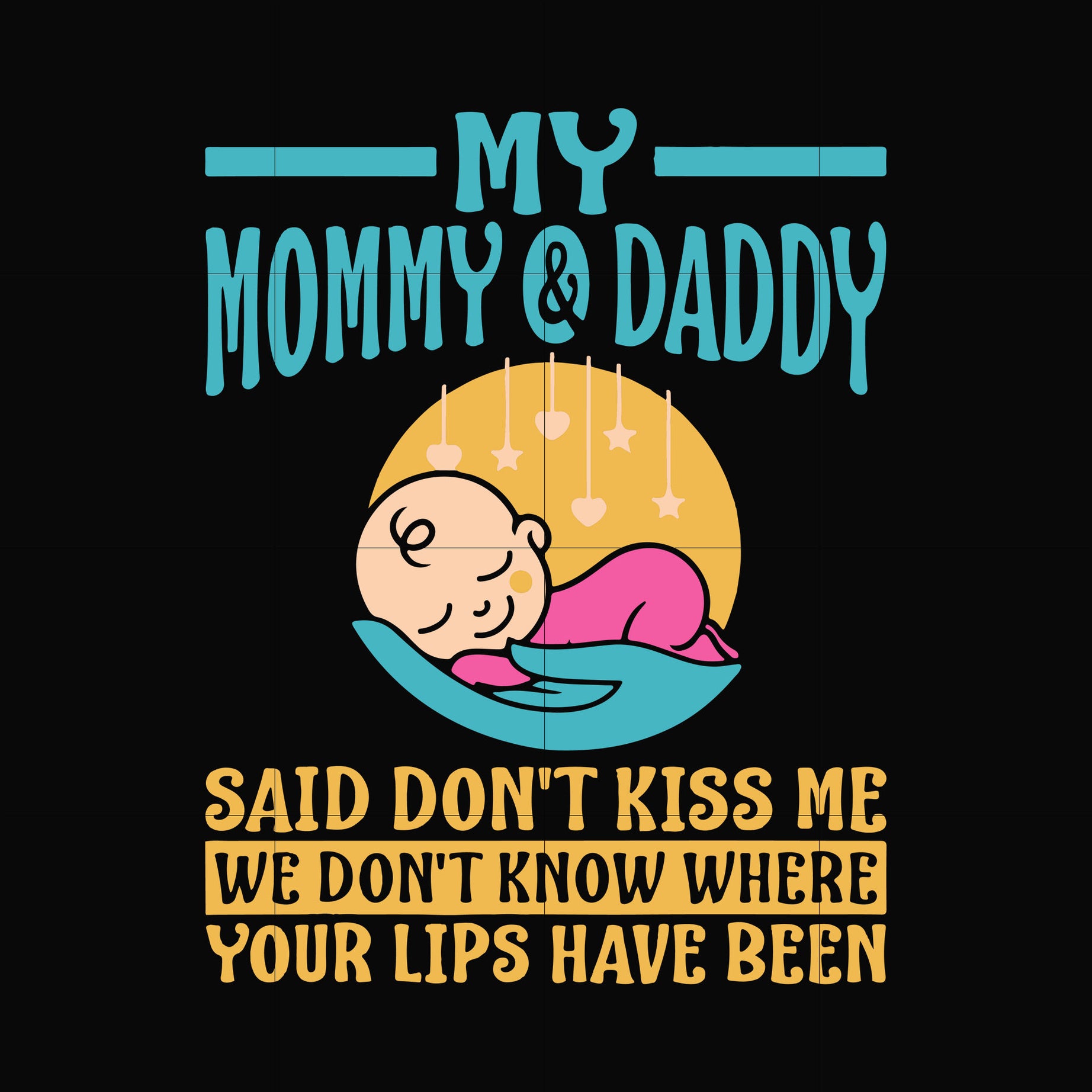 My mommy & daddy svg, png, dxf, eps, digital file FTD137