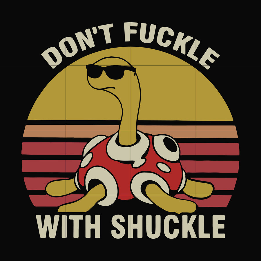 Don't fuckle with shuckle svg, png, dxf, eps file FN000907