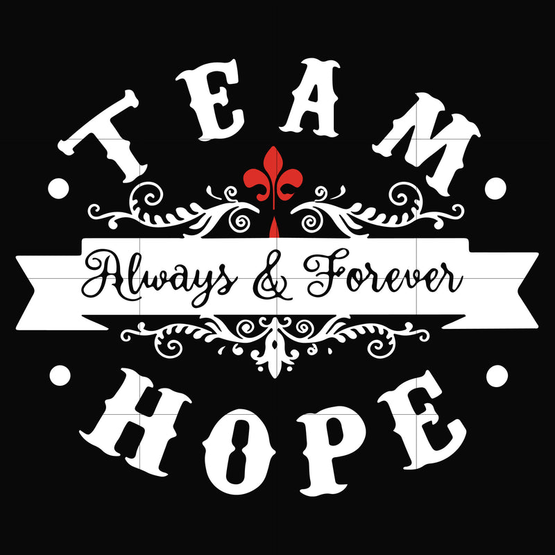 Team always & Forever hope svg, png, dxf, eps file FN000520