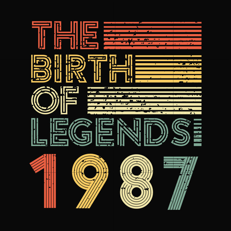 The birth of legends 1987 svg, png, dxf, eps digital file NBD0089