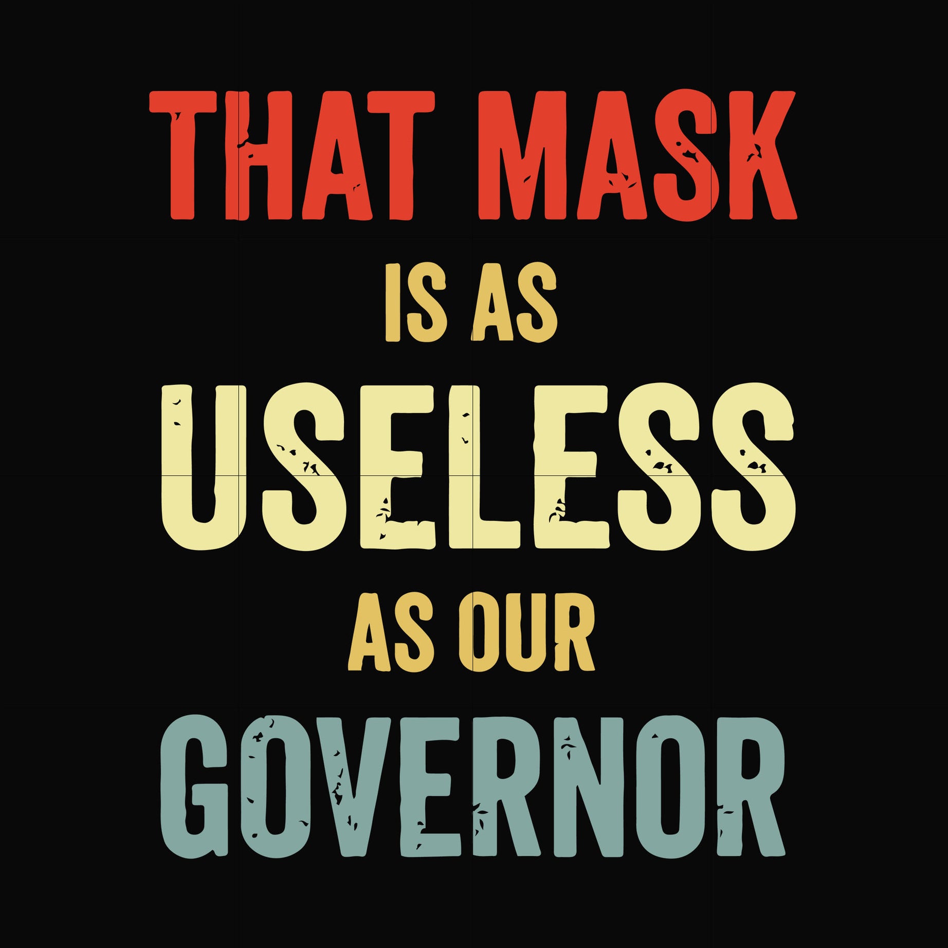 That mask is a useless as our governor svg, png, dxf, eps digital file TD29072014