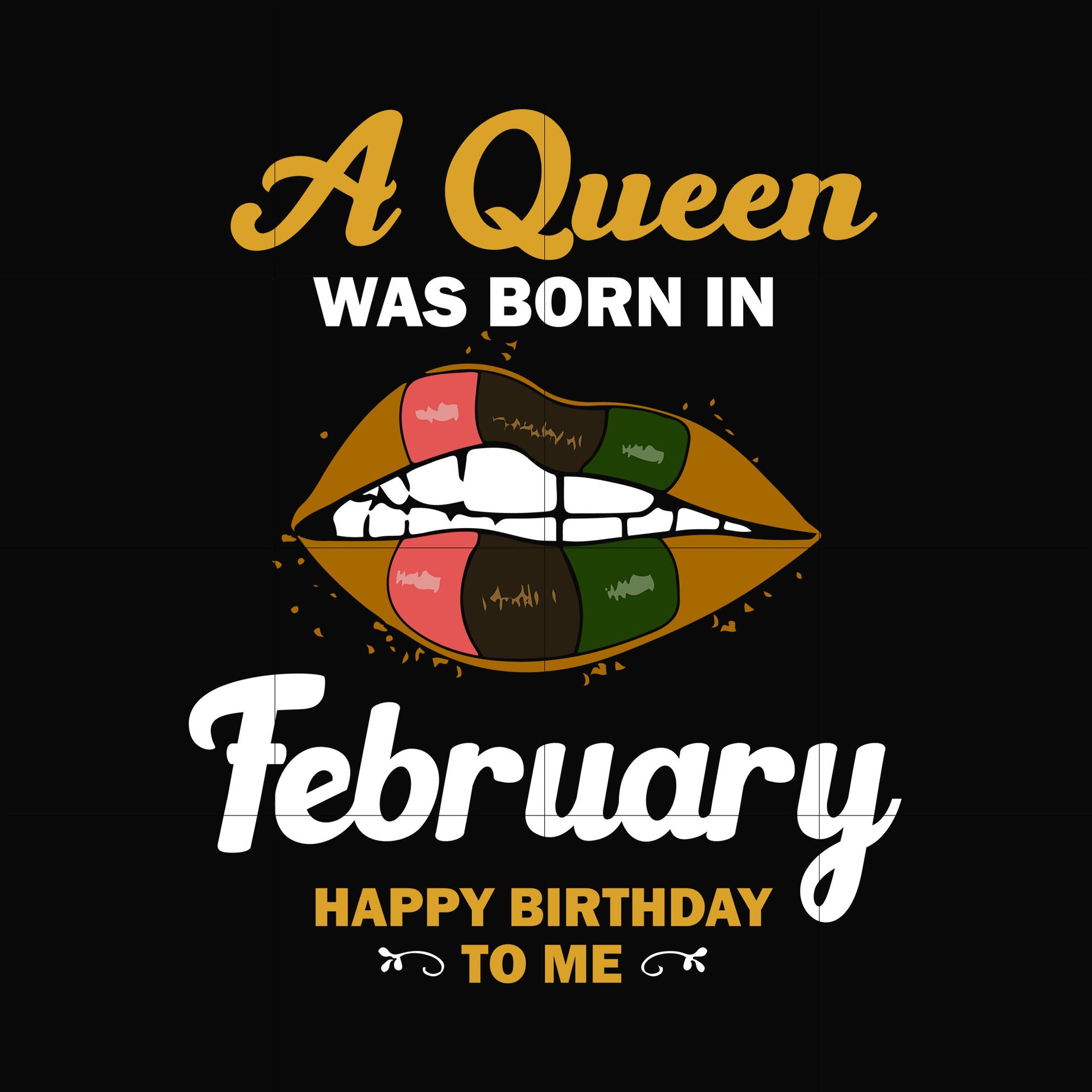 A queen was born in February happy birthday to me svg, png, dxf, eps digital file BD0123