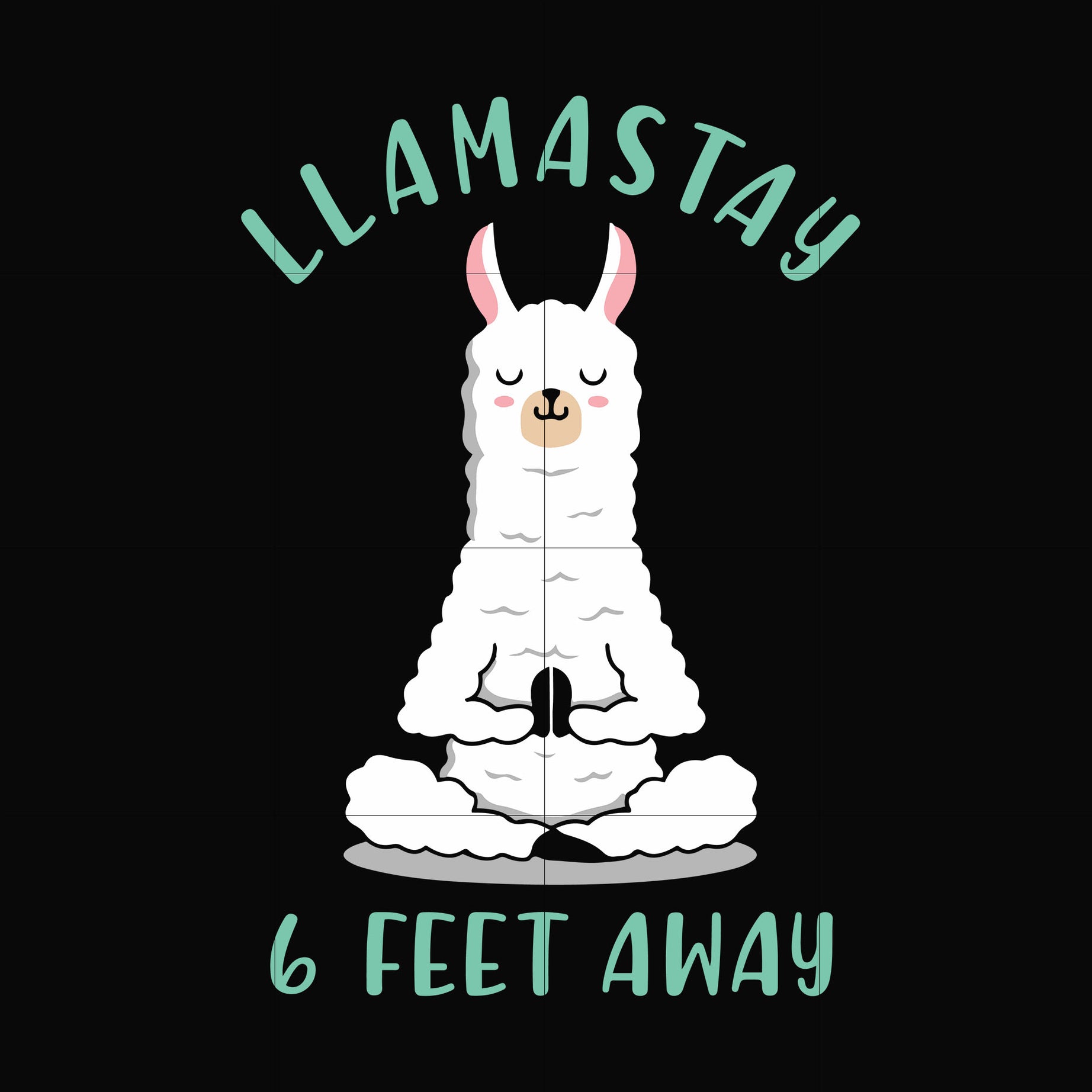 Llamastay 6 feet away svg, png, dxf, eps digital file TD27072042