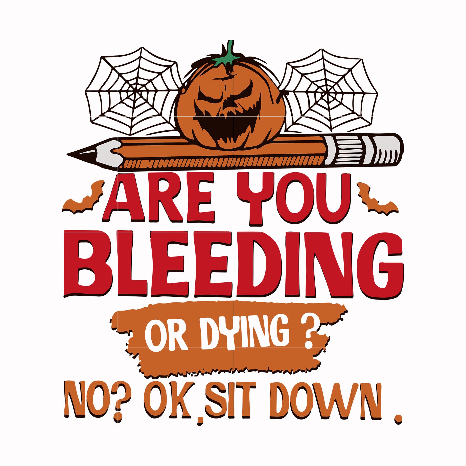 are you bleeding or dying svg
