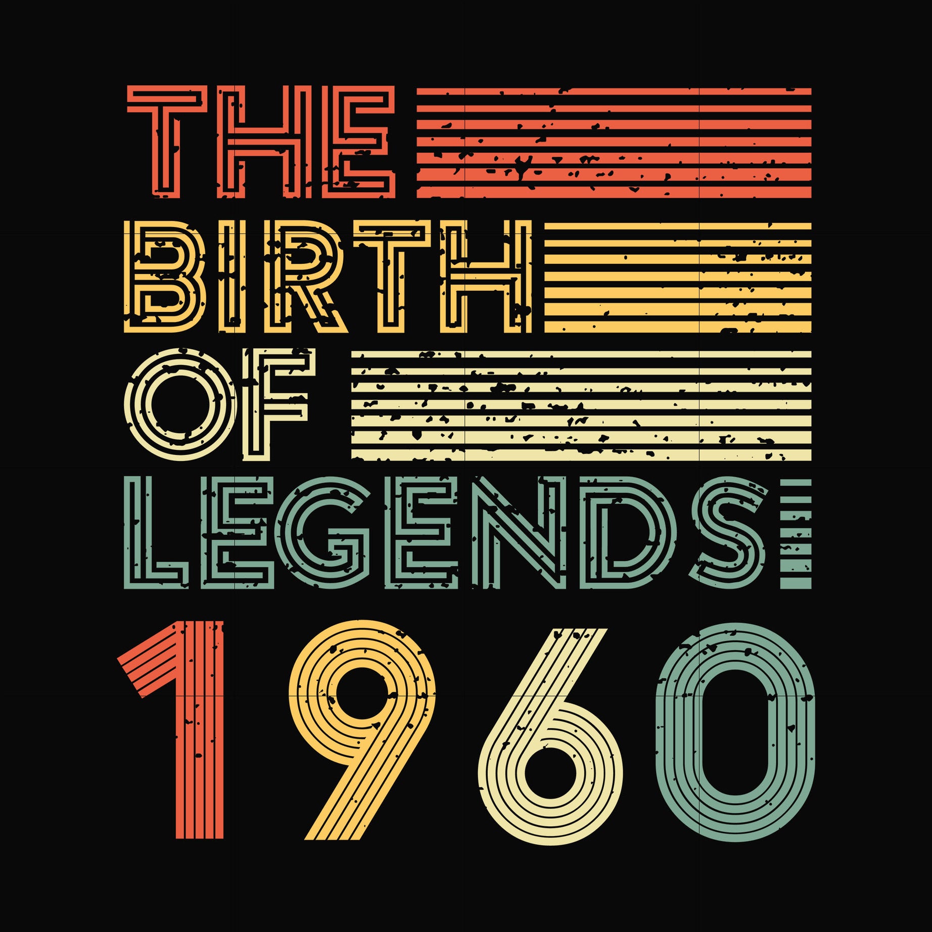The birth of legends 1960 svg, png, dxf, eps digital file NBD0062