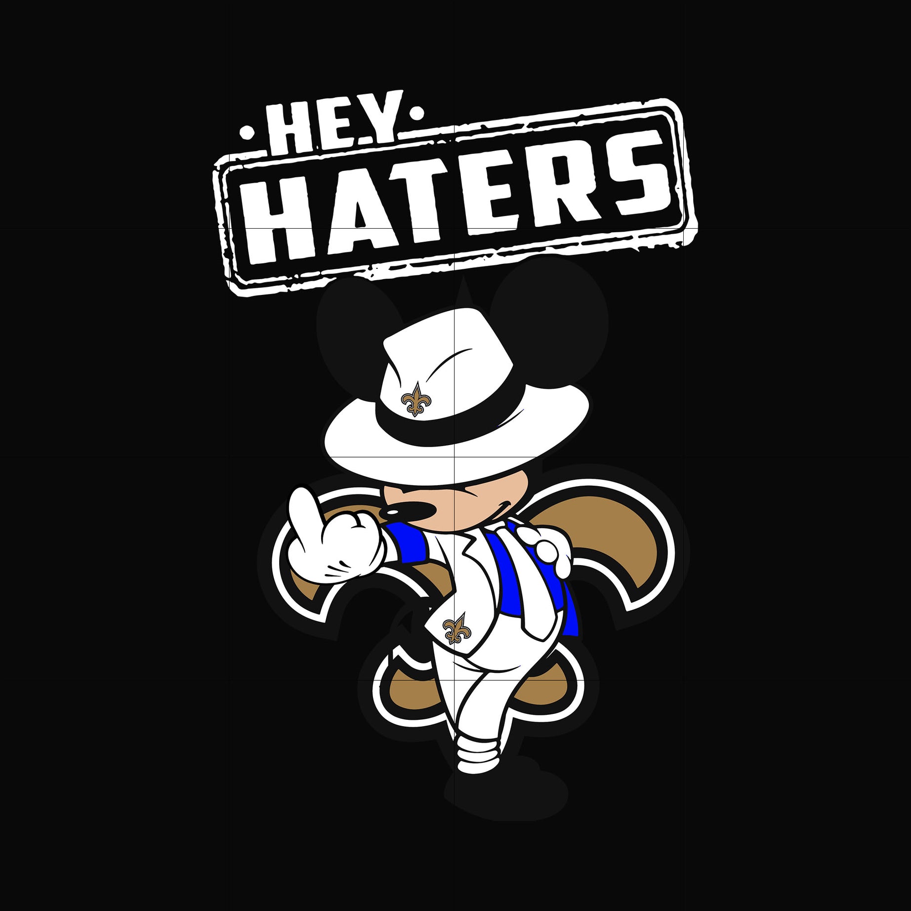 Hey haters Saints svg, png, dxf, eps digital file HLW0228